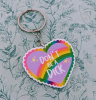 Novelty keychain, novelty gifts, don't be a dick, boyfriend gifts, quirky gifts, funny gift ideas, funny keychain, friend gifts, heart gifts