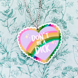 Novelty necklace, novelty jewelry, don't be a dick necklace, quirky necklace, quirky jewellery, kawaii jewelry, kawaii gifts, fun necklace