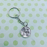 Quote keyring, keychain gift, inspiration quote, keepsake gifts, novelty keyring, positive message, gifts for her, bag charm, word keyring