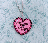 Thick thighs save lives necklace, body positive, body positivity, slogan necklace, charm necklace, girlfriend gifts, bff gifts, friend gift