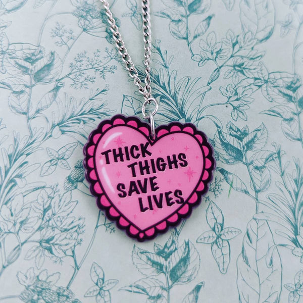 Thick thighs save lives necklace, body positive, body positivity, slogan necklace, charm necklace, girlfriend gifts, bff gifts, friend gift